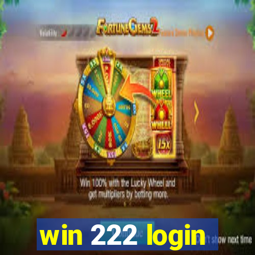 win 222 login